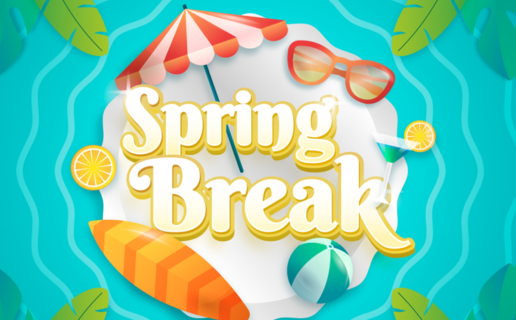 Spring Break on March 27-31 - article thumnail image